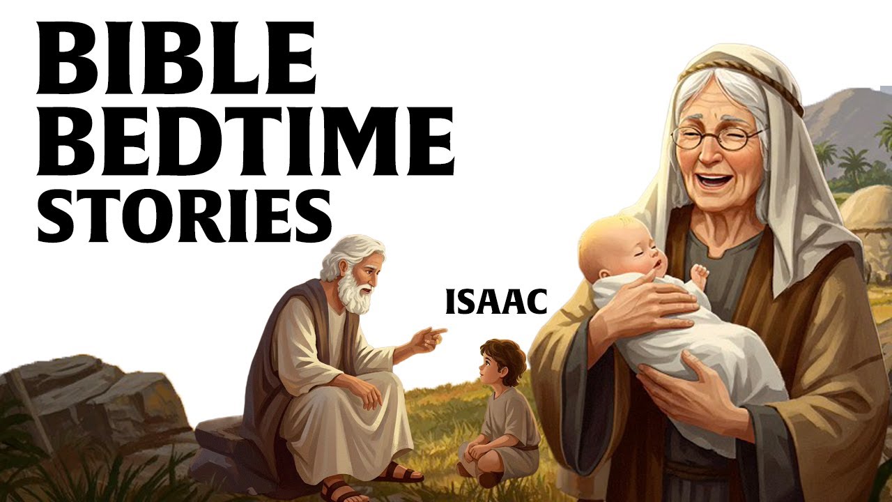 Fall Asleep To The Bible: The Story of Isaac, Child of Promise,Christian Bedtime Story for DeepSleep