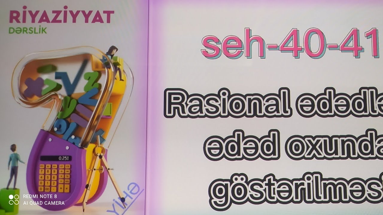 7-ci sinif yeni derslik seh-40-41.Rasional ədədlərin ədəd oxunda göstərilməsi