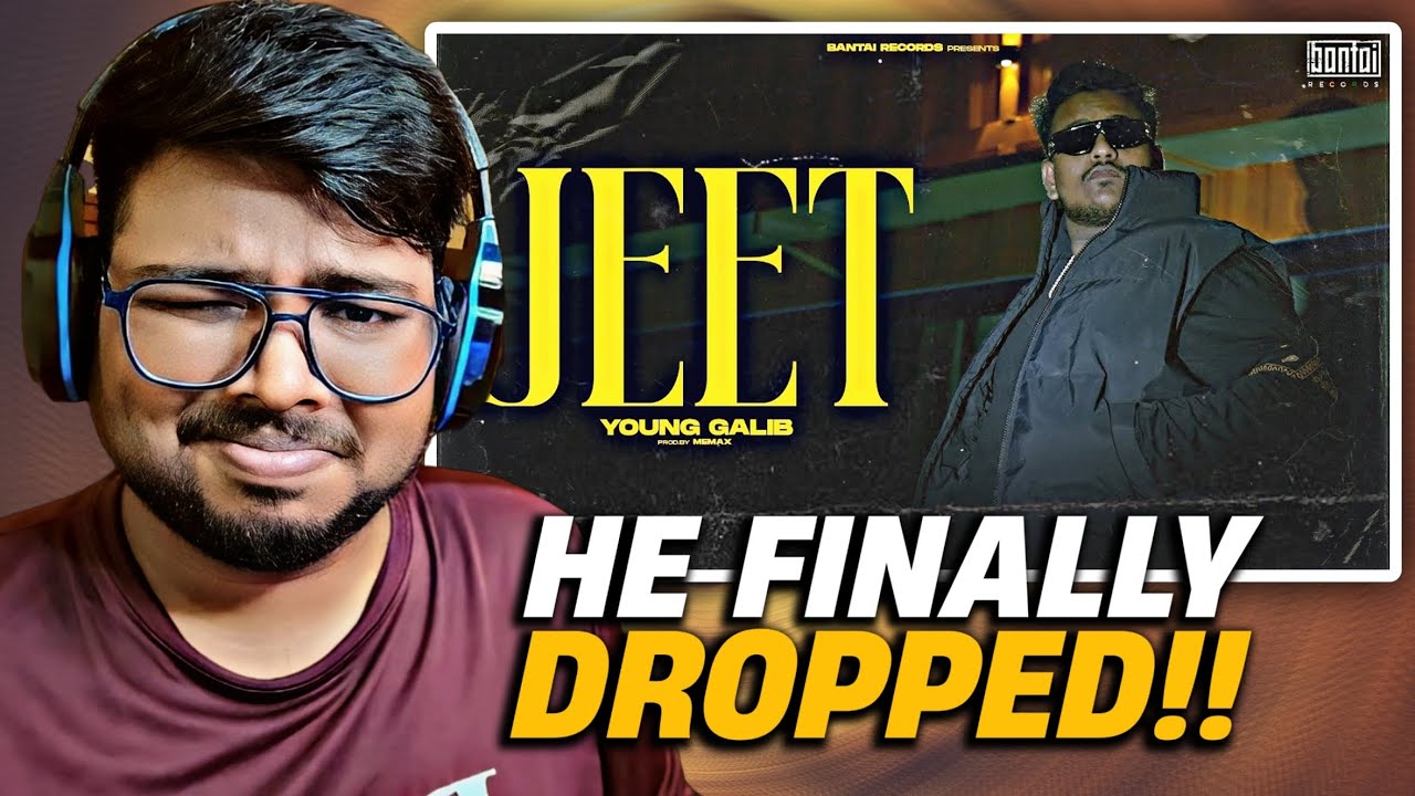 YOUNG GALIB JEET REACTION | BANTAI RECORDS