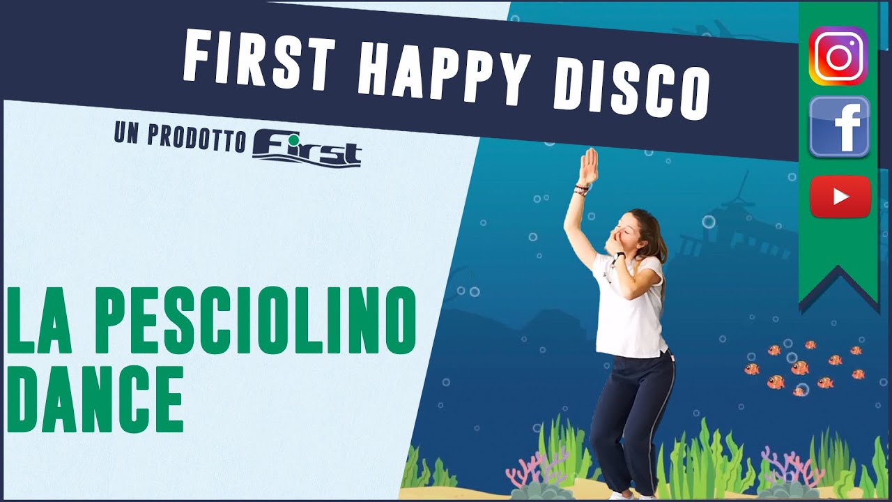 First Happy Disco - Pesciolino Dance