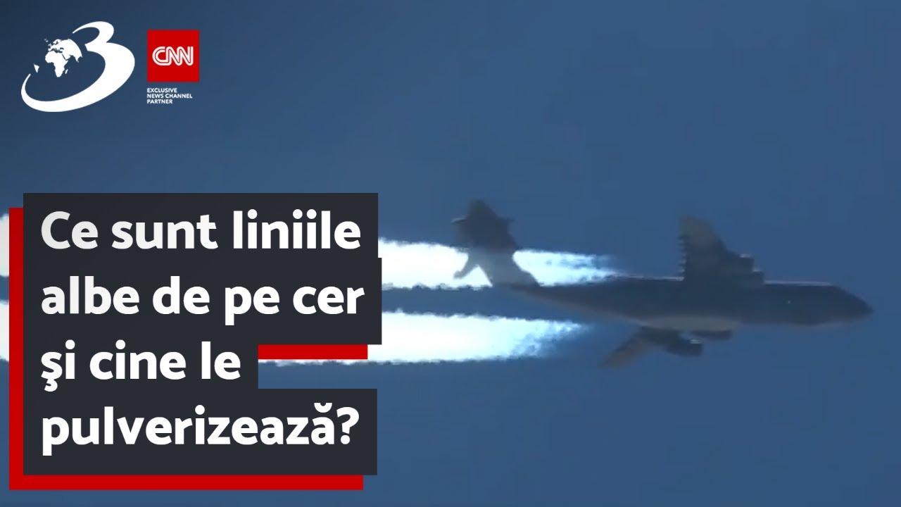Ce sunt liniile albe de pe cer şi cine le pulverizează?