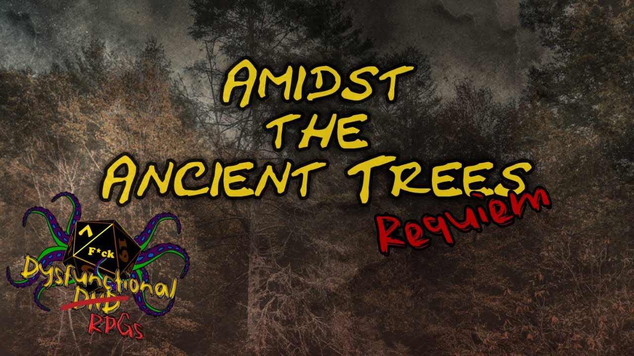 Call of Cthulhu: Amidst the Ancient Trees - Pt5: Requiem
