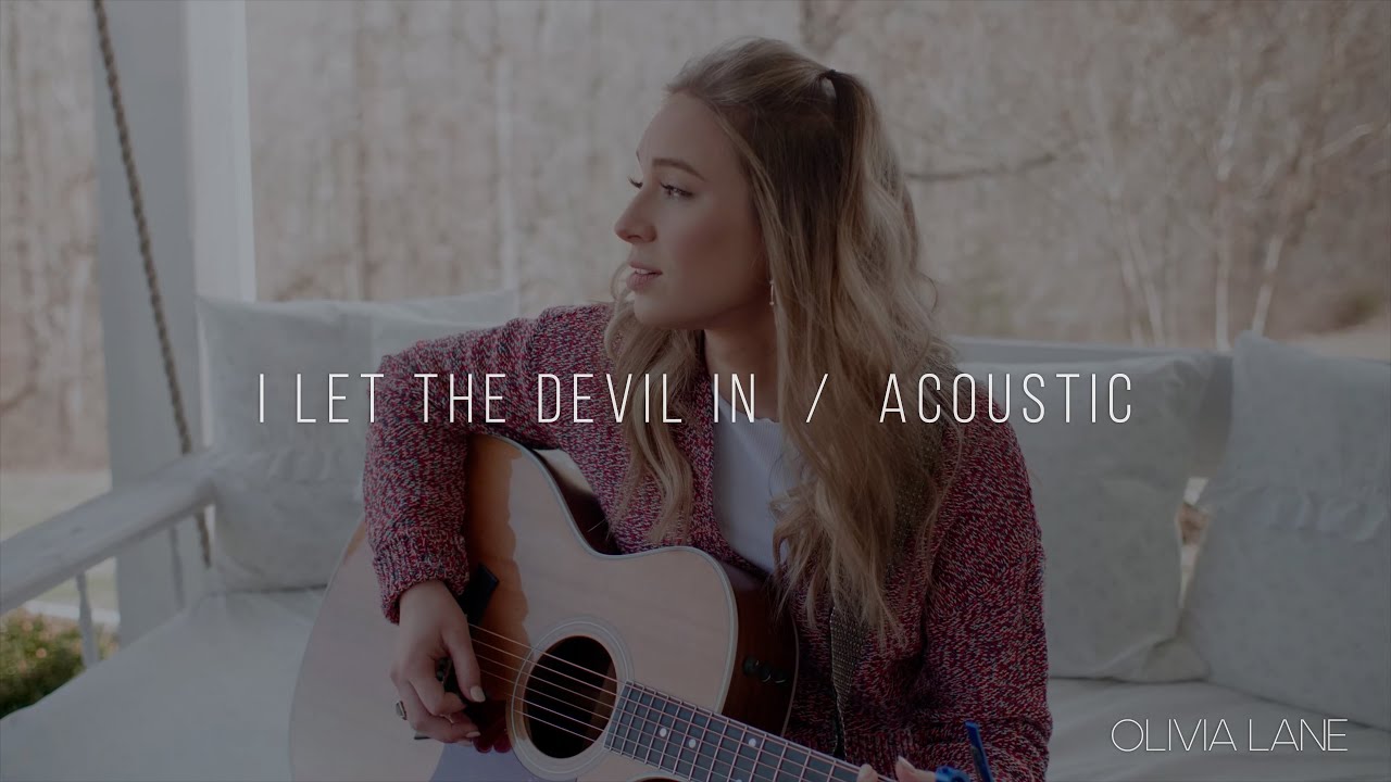 I Let The Devil In - Olivia Lane (Official Acoustic Video)