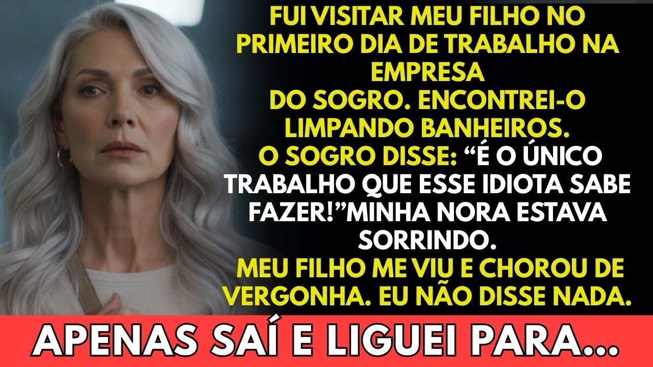 Encontrei meu filho limpando banheiros. O sogro dele riu _ É a única coisa que ele sabe fazer. Então
