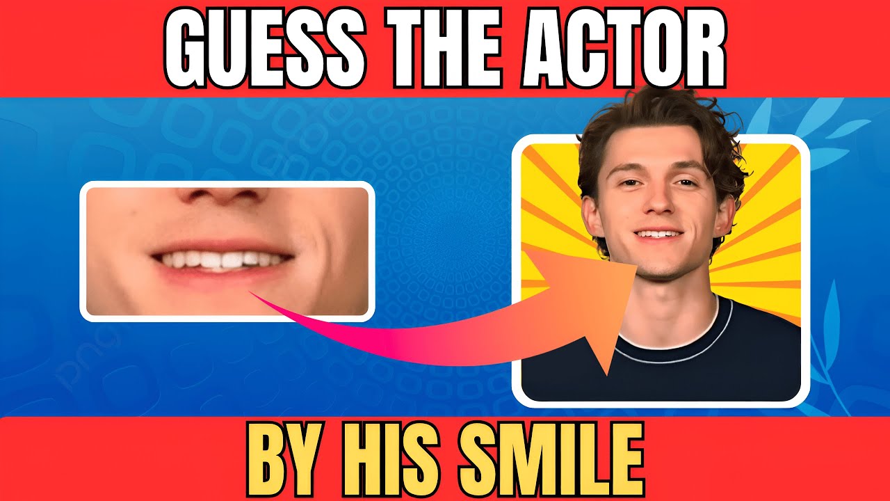 Guess The ACTOR By His SMILE 😁😍