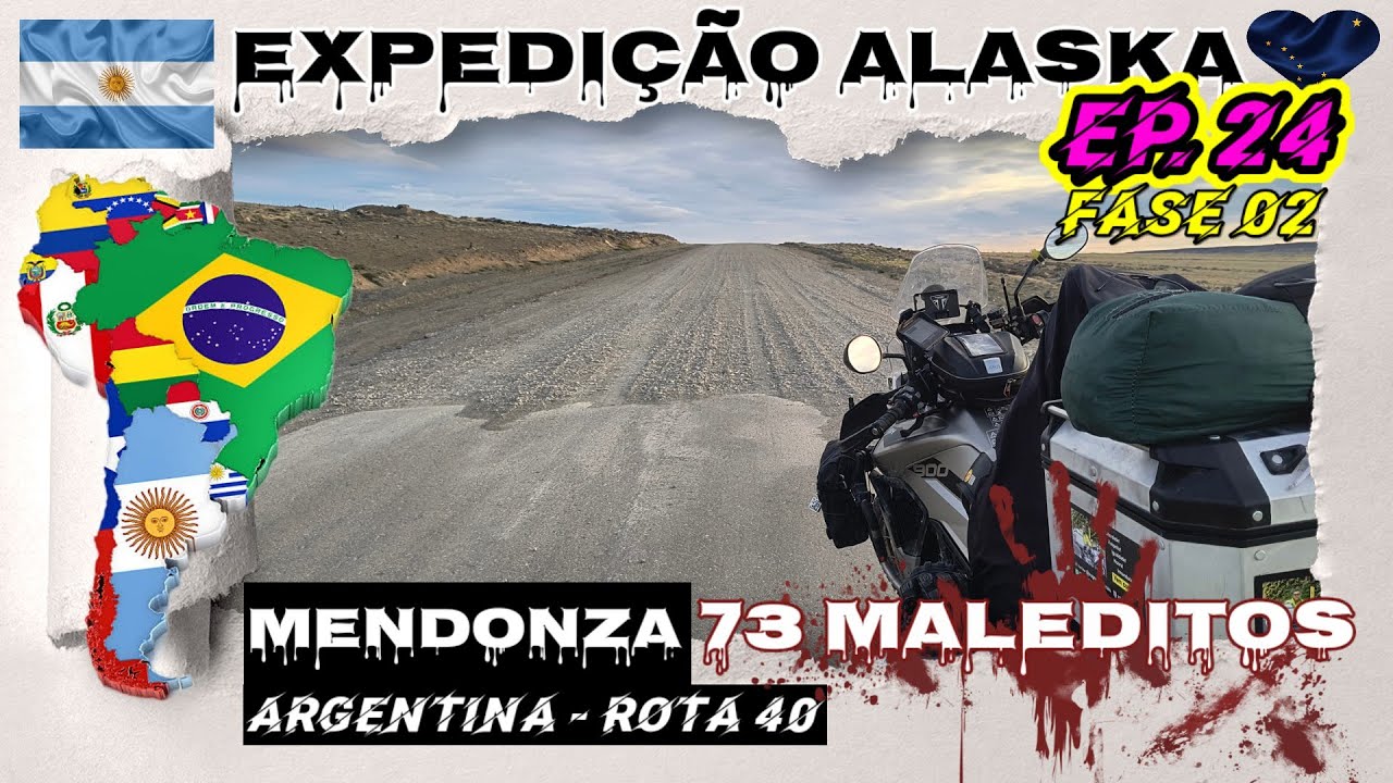Ep. 24 -  Expedição Alaska / 73 Maleditos (malditos) ✓ Governador Gregores ✓ Perito Moreno
