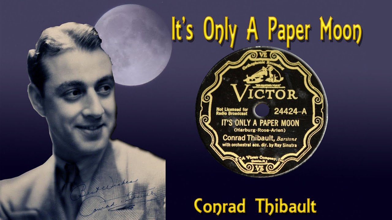 Conrad Thibault - It's Only a Paper Moon  (1933)