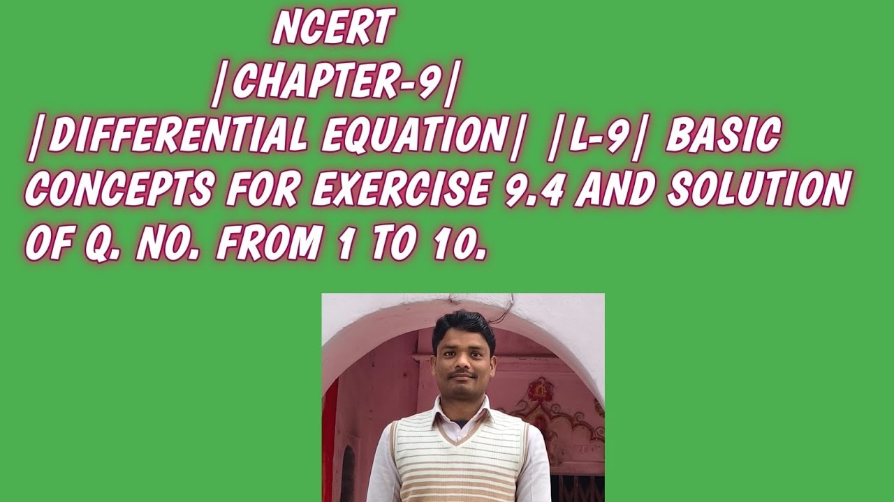 CLASS 12 |CHAPTER-9| DIFFERENTIAL EQUATION|L-9|BASIC CONCEPTS FOR EXERCISE 9.4 and Q. 1 to 10