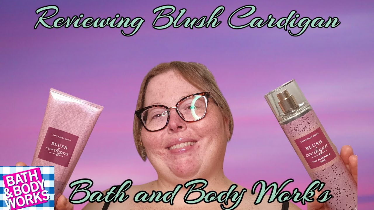 🔥BLUSH CARDIGAN FULL REVIEW | SAS 2025 | Bath and Body Work's