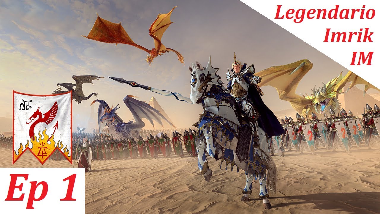Total War: WARHAMMER 2 - Campaña con Imrik en Legendario - Imperios Mortales - Ep 1