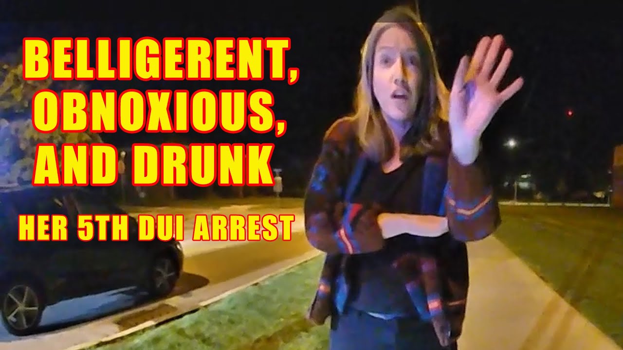 Belligerent and Obnoxious Woman Arrested for Her 5th DUI