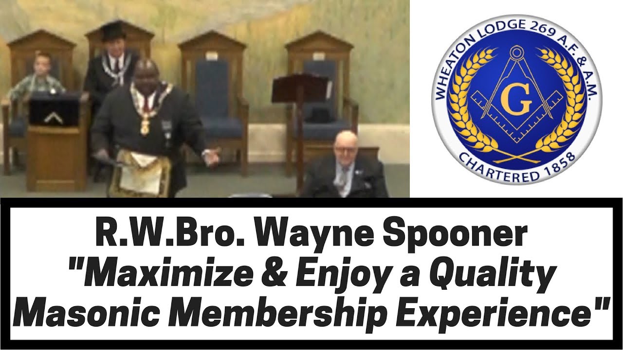 Wayne Spooner, Maximize Your Masonic Membership Experience