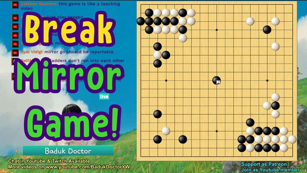 [Live Game] Break Mirror Game [YW vs Fox 9Dan]