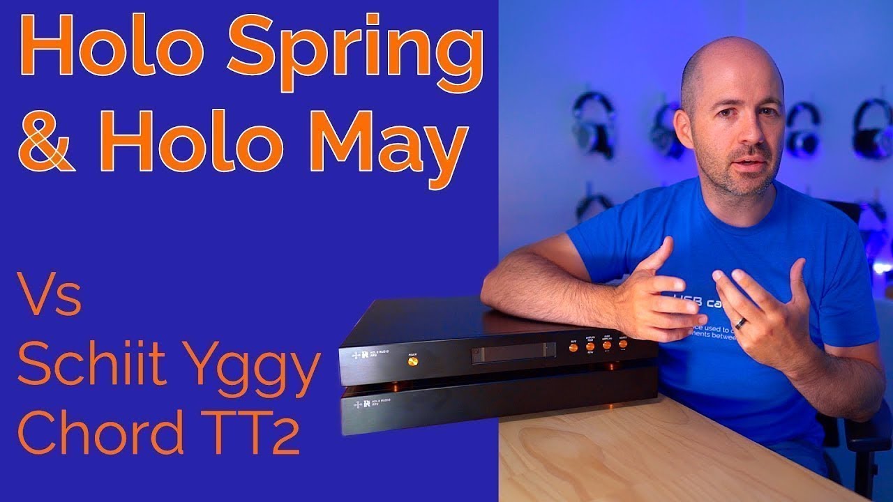 Holo Audio May KTE & Spring 3 KTE - Best DACs on the market?