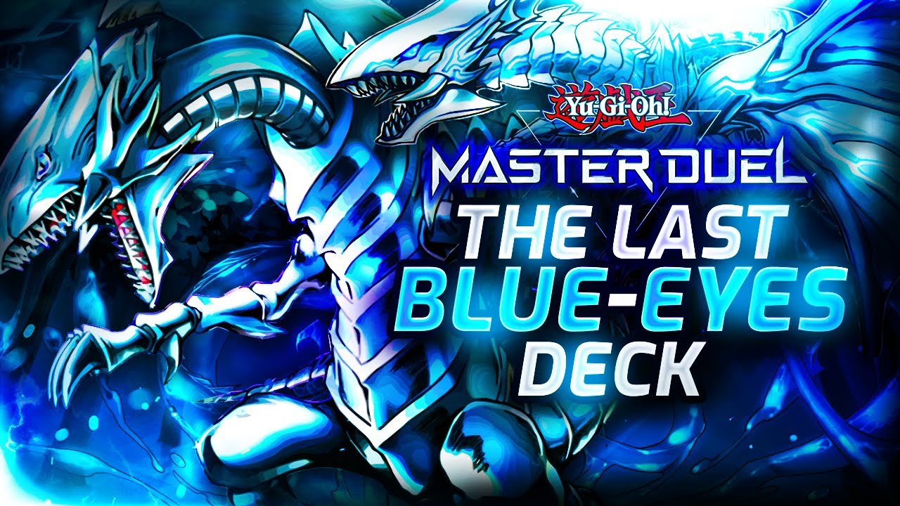 The Last Blue-Eyes Deck You'll Ever Need To See (Yu-gi-oh Master Duel)