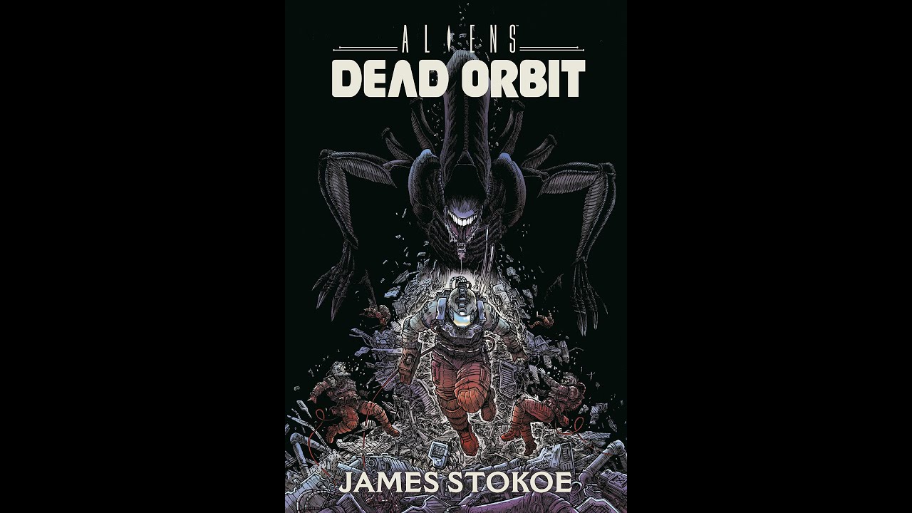 ALIENS: DEAD ORBIT (HC). In space no one can hear you scream. (Sorry for the bad sound)