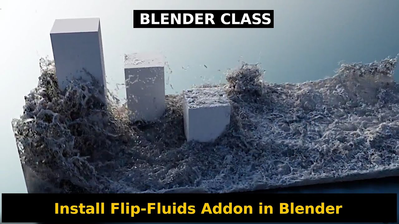 Install Flip-Fluids Addon in Blender (Blender Class)