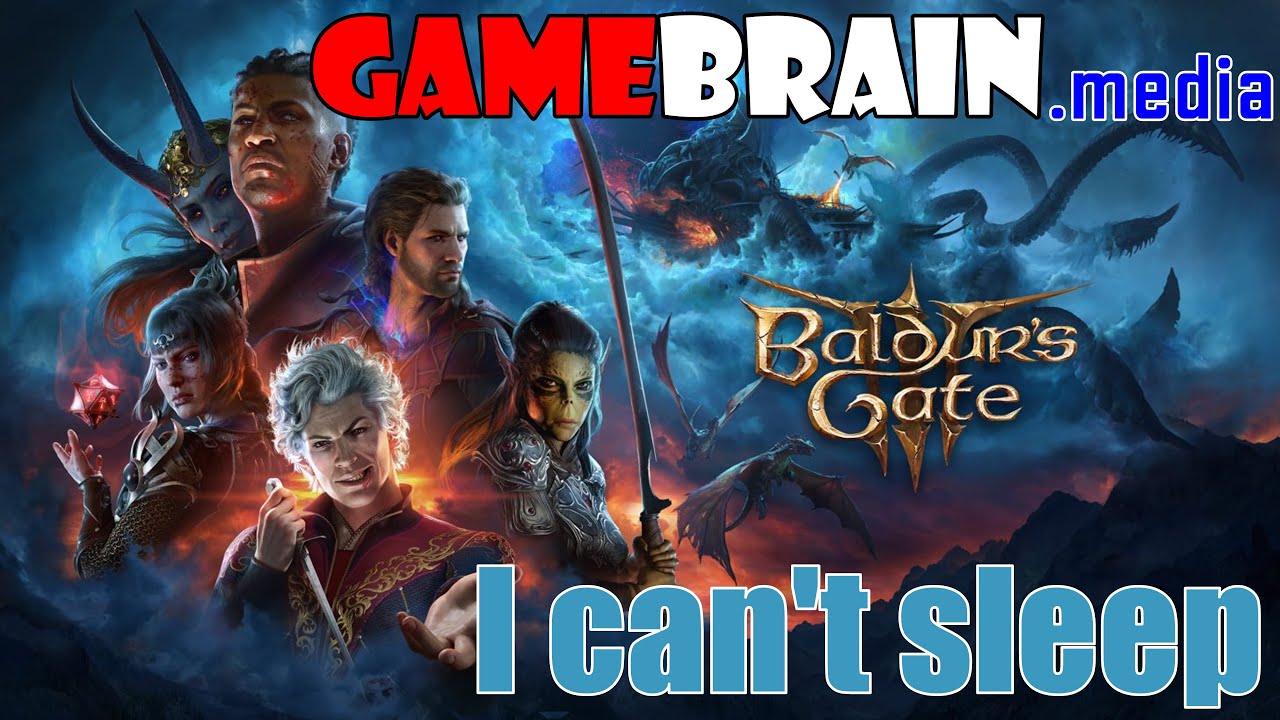 Balder's Gate 3  -  I can't sleep...
