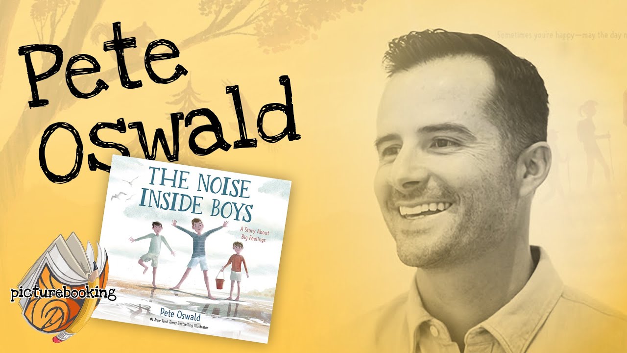 Pete Oswald &ndash; The Noise Inside Boys | Picturebooking