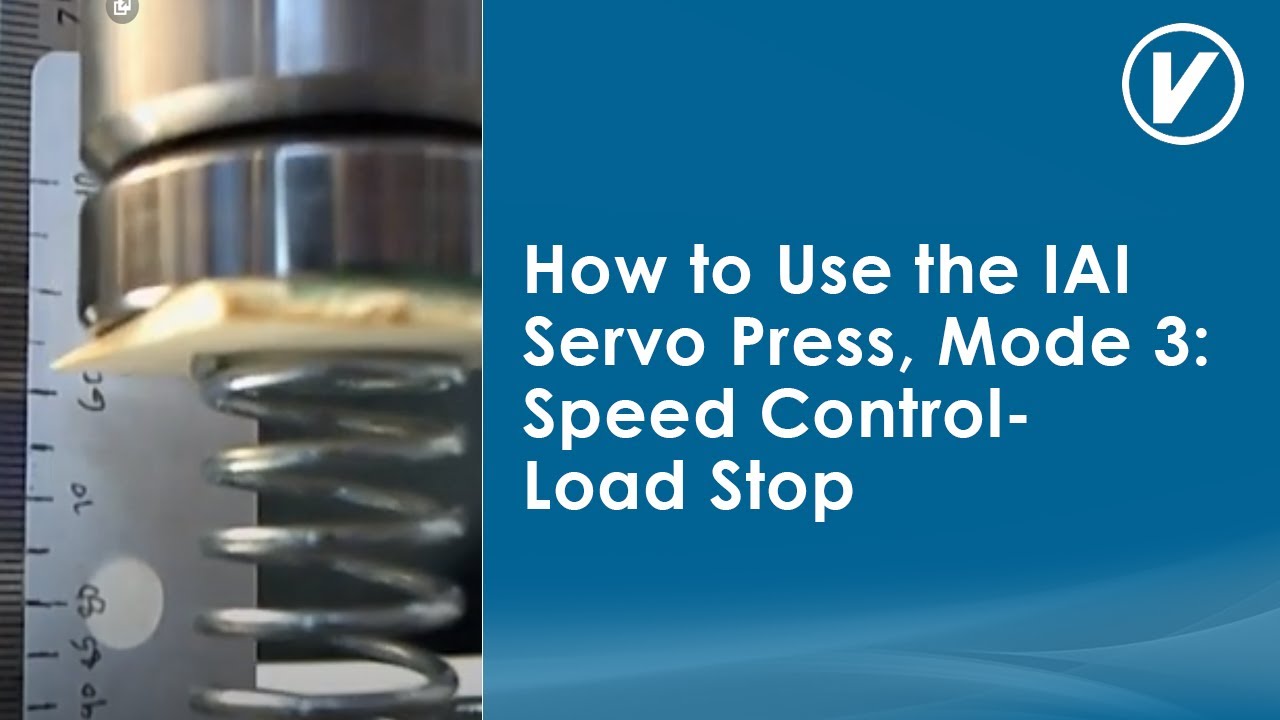 How to Use the IAI Servo Press, Mode 3: Speed Control - Load Stop