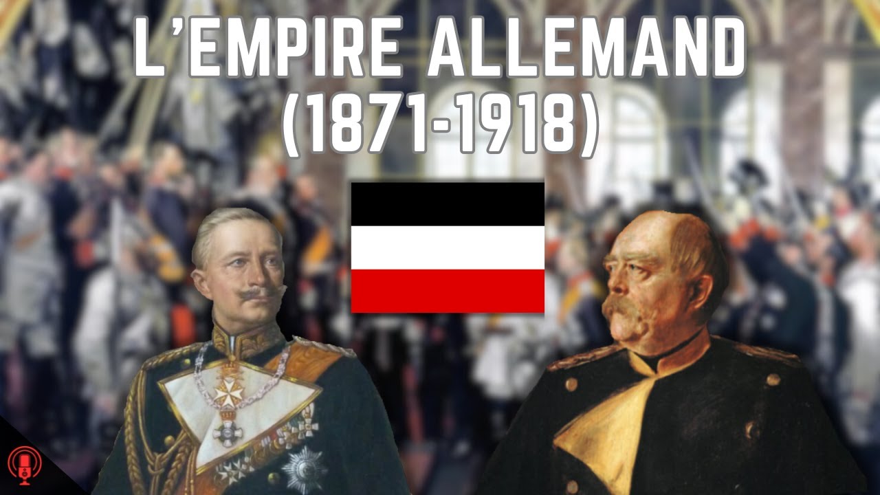 Comment est né (et a disparu) l'empire allemand ? (Histoire #26)