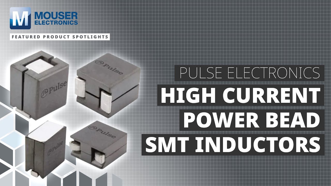 PULSE ENGINEERING High Current Power Bead SMT Inductors - Featured Product Spotlight | Mouser
