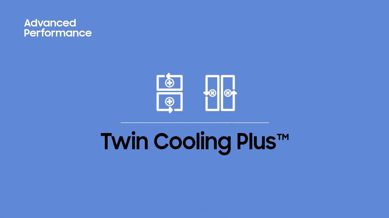 Why Samsung Feature Video | Advance Performance | Twin Cooling Plus&trade;