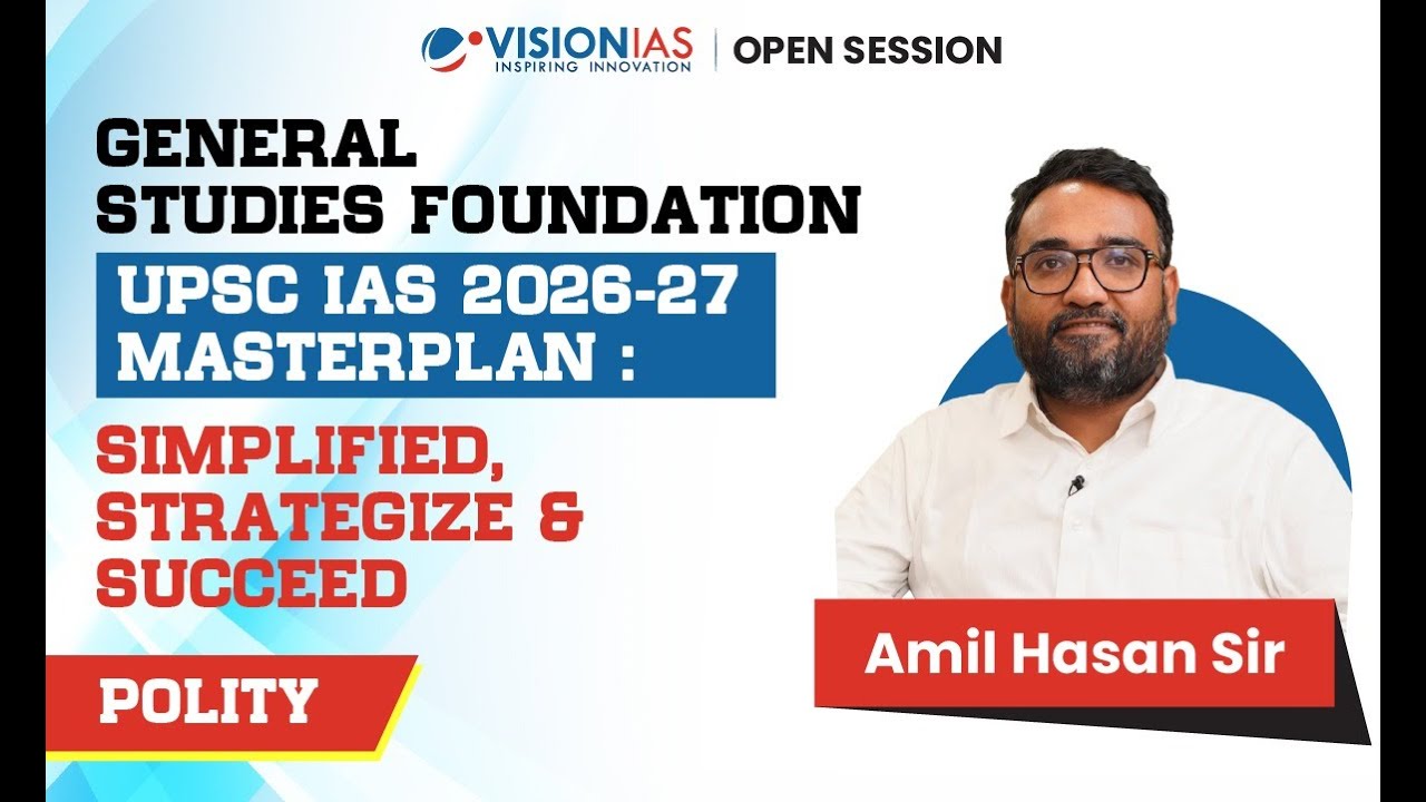 GS Foundation I UPSC IAS 2026-27 Masterplan: Simplified, Strategize & Succeed I Polity