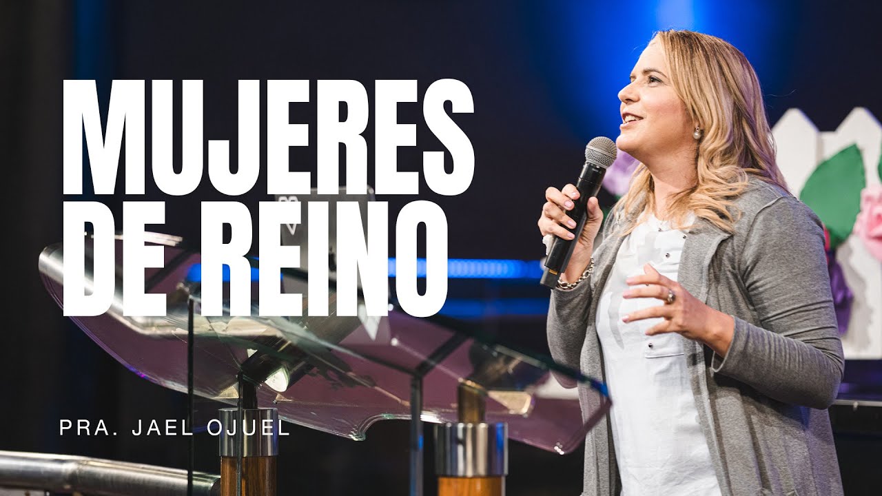 Mujeres de reino - Pastora Jael Ojuel