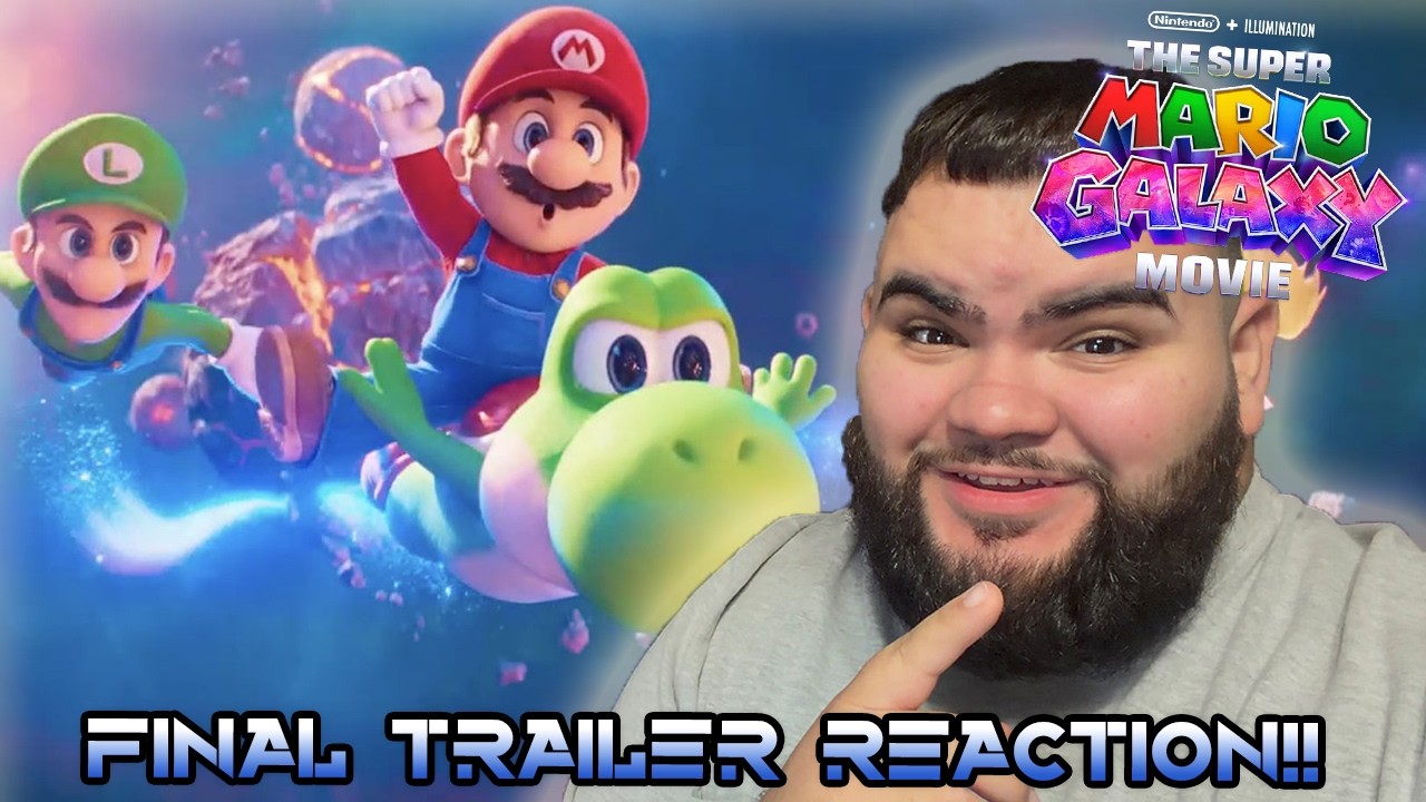 'THE SUPER MARIO GALAXY' Final Trailer GOES INSANE!! (REACTION!!)