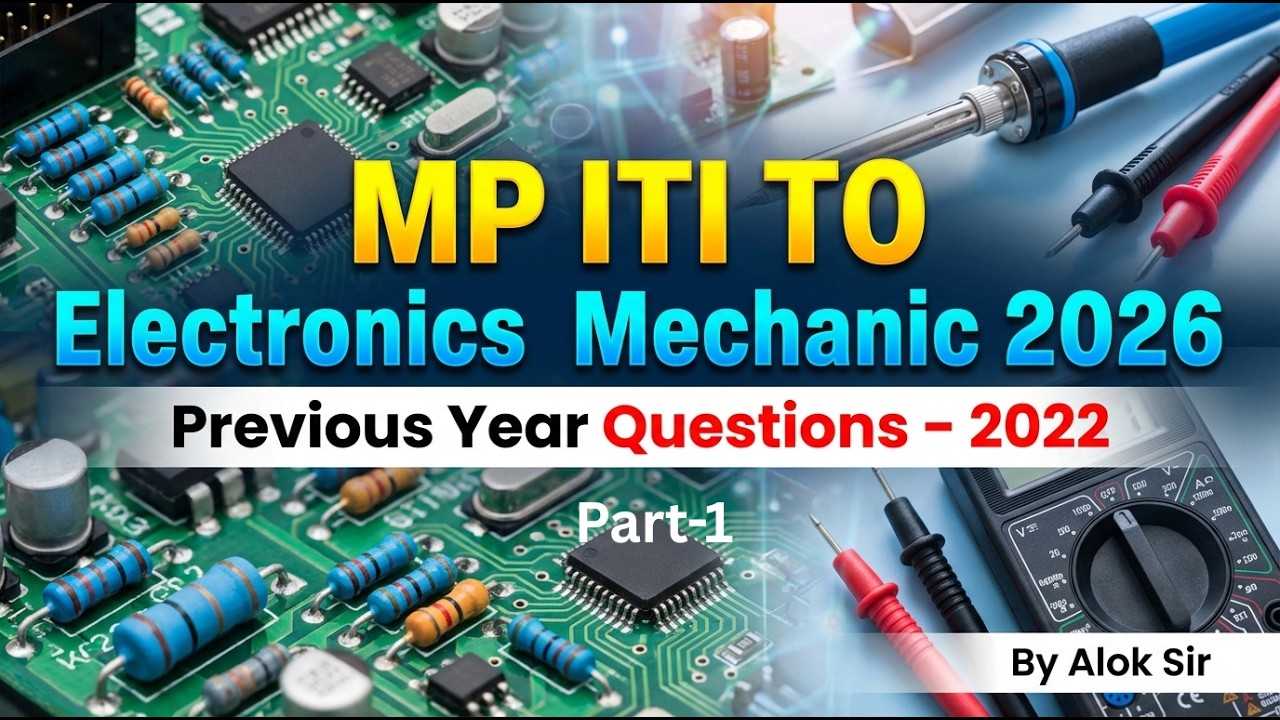 #1 PYQ MP ITI TO 2026 Exam तैयारी | Electronics Mechanic 2022 PYQ | With Details Description Part-1