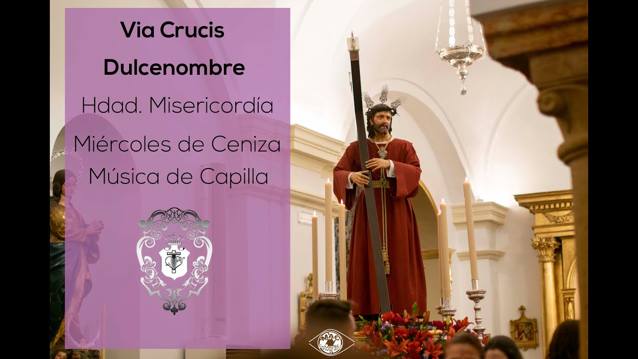 Vía Crucis Dulcenombre | Misericordia | Cabra (Córdoba) | Cuaresma 2020