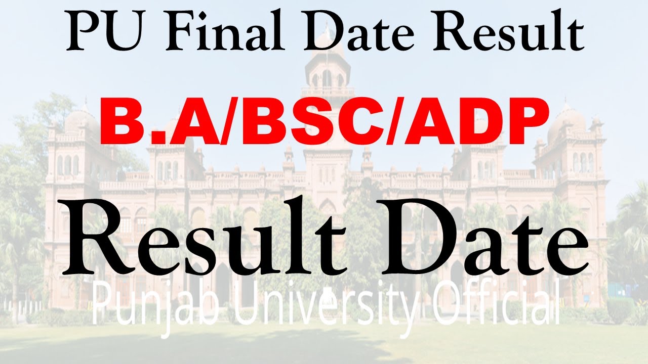Ba Bsc Adp Part 1 & 2 Supply 2020 & Annual 2021 Results Final Date Punjab University ba bsc result