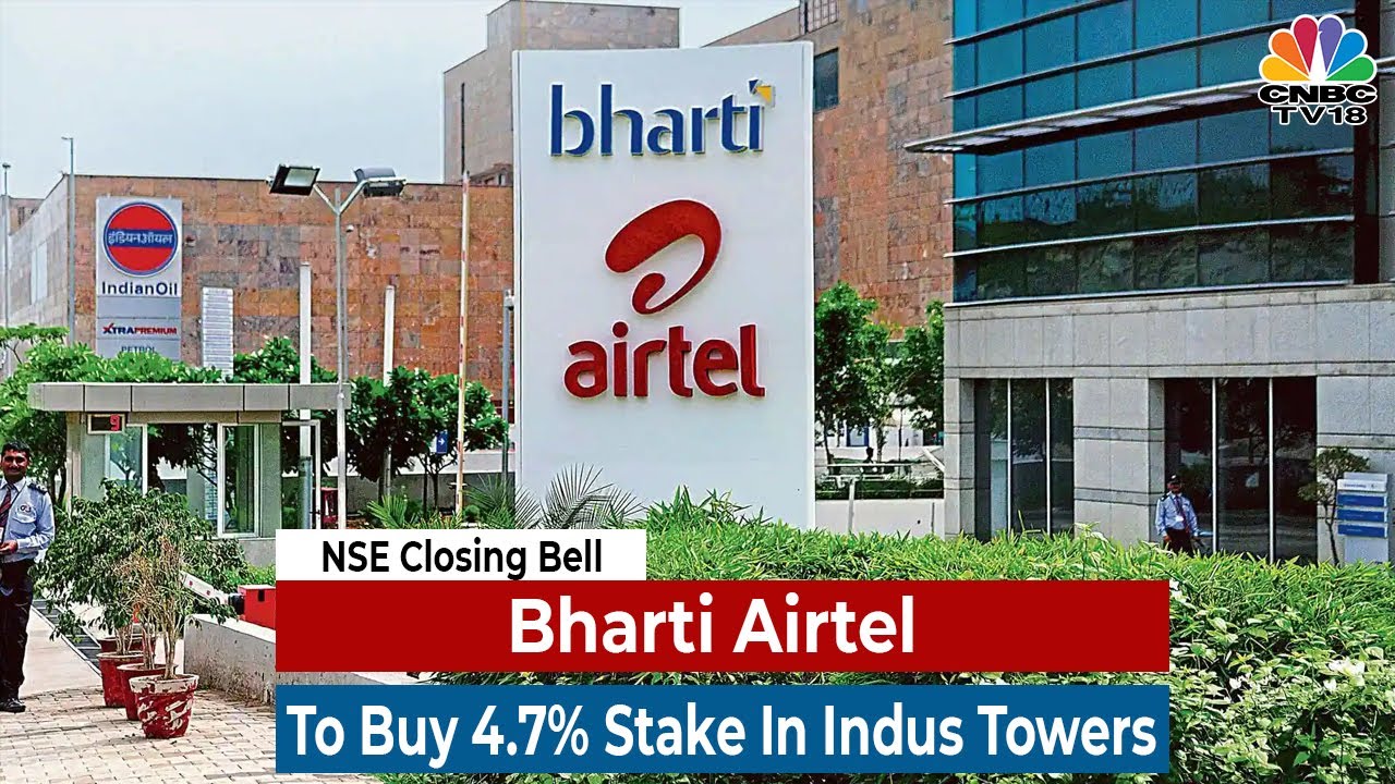 Bharti Airtel To Buy 4.7% Stake In Indus Towers At ₹187.88/Sh | NSE Closing Bell | CNBC-TV18