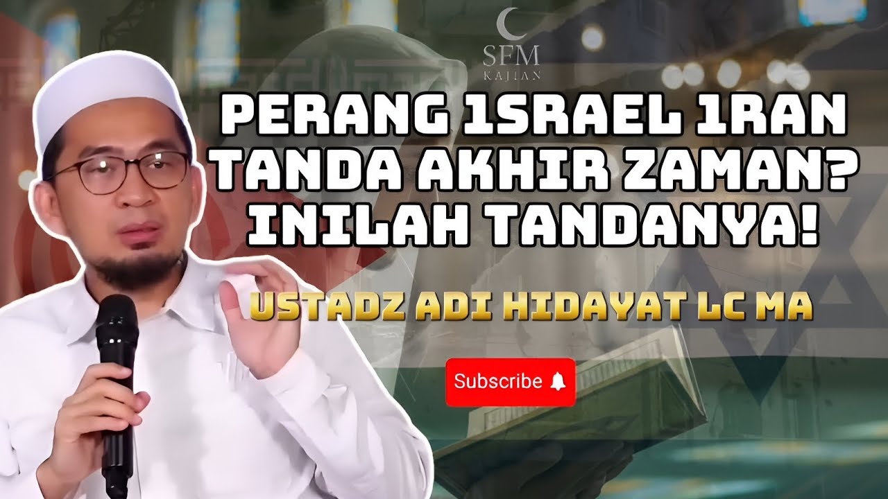 APAKAH INI TANDA AKHIR ZAMAN⁉️ BENARKAH PERANG IRAN ISRAEL SALAH SATU TANDANYA⁉️ Ustadz Adi Hidayat