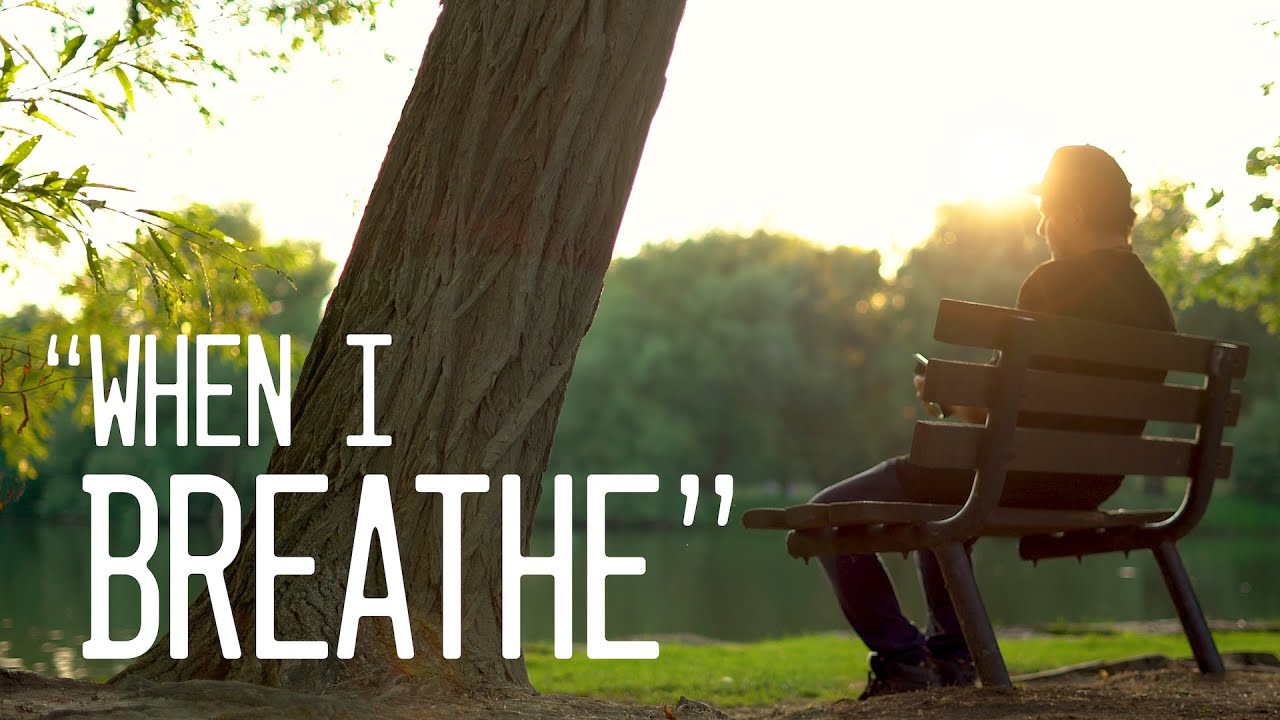 When I Breathe