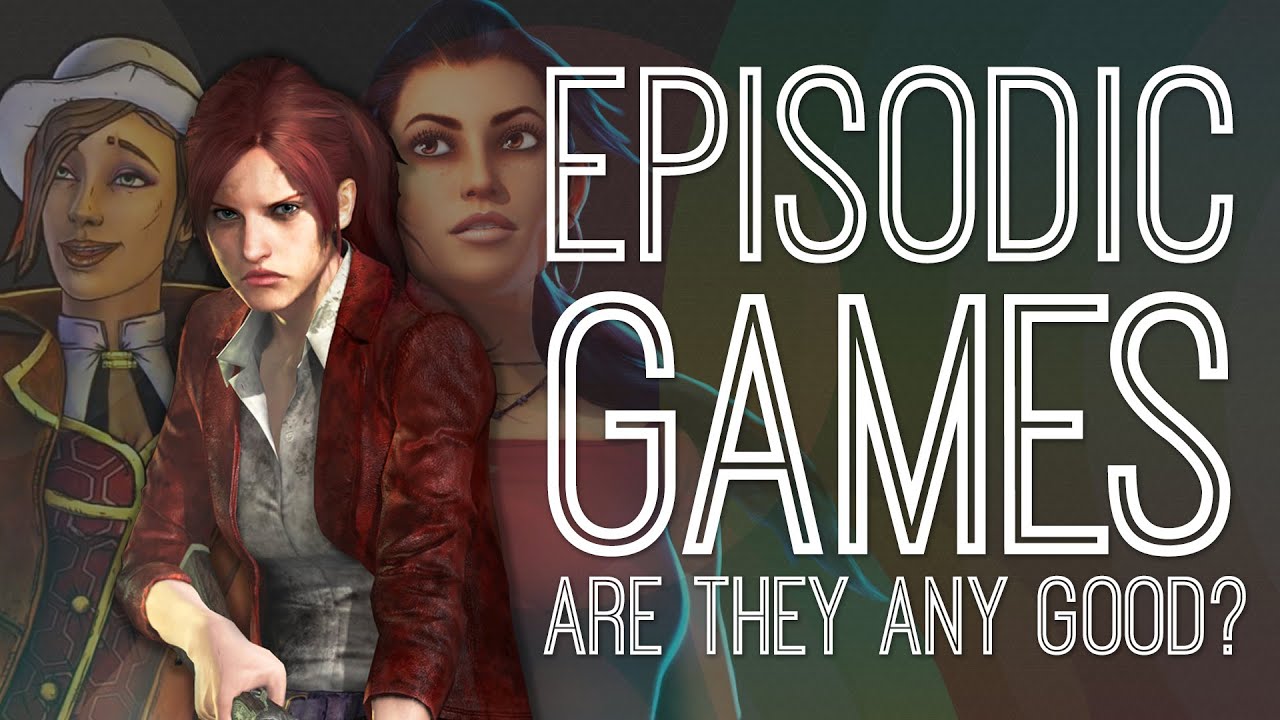 Are Episodic Games Any Good? - The Gist