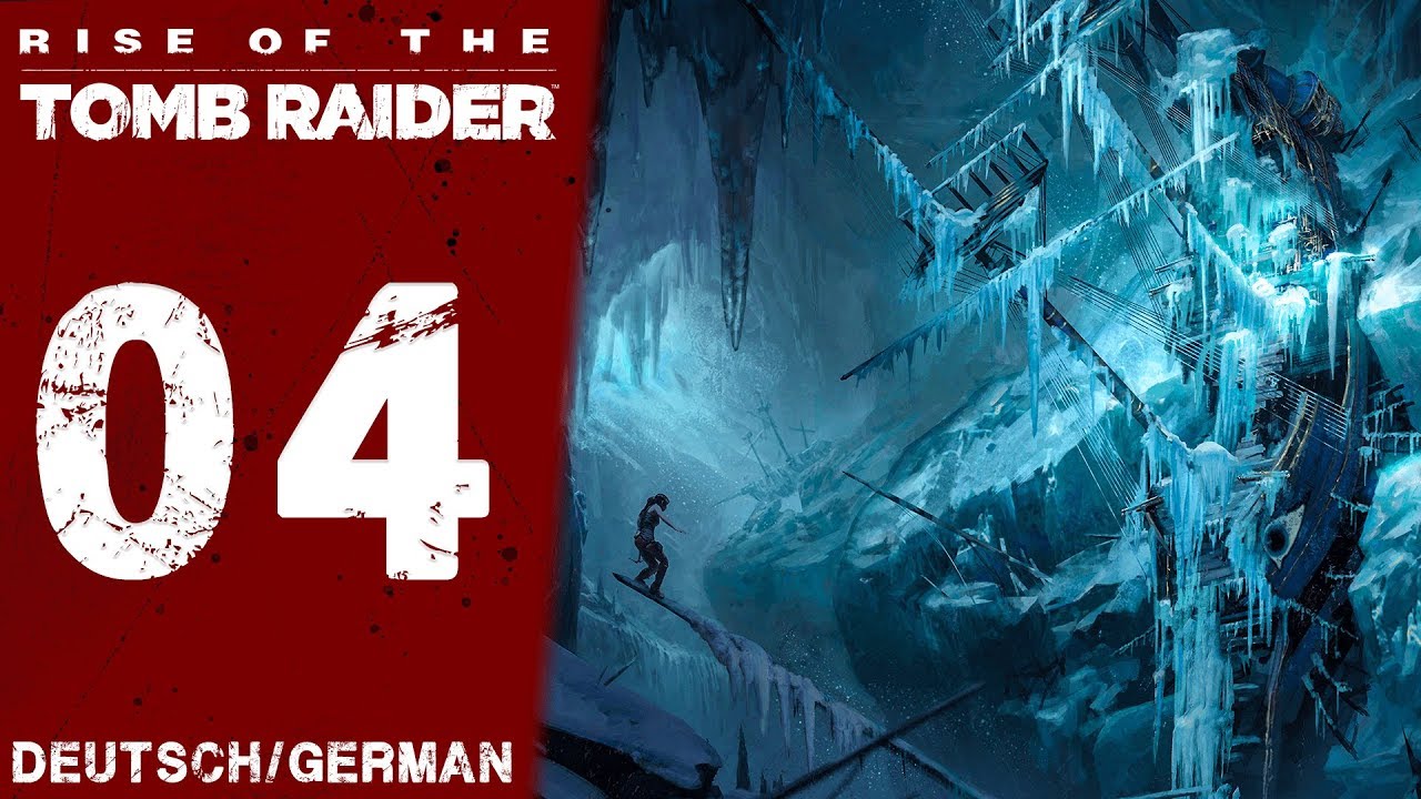 &raquo; Das Schiff im Gletscher &laquo; - Let's Play Rise of the Tomb Raider #04 - [Deutsch/German]