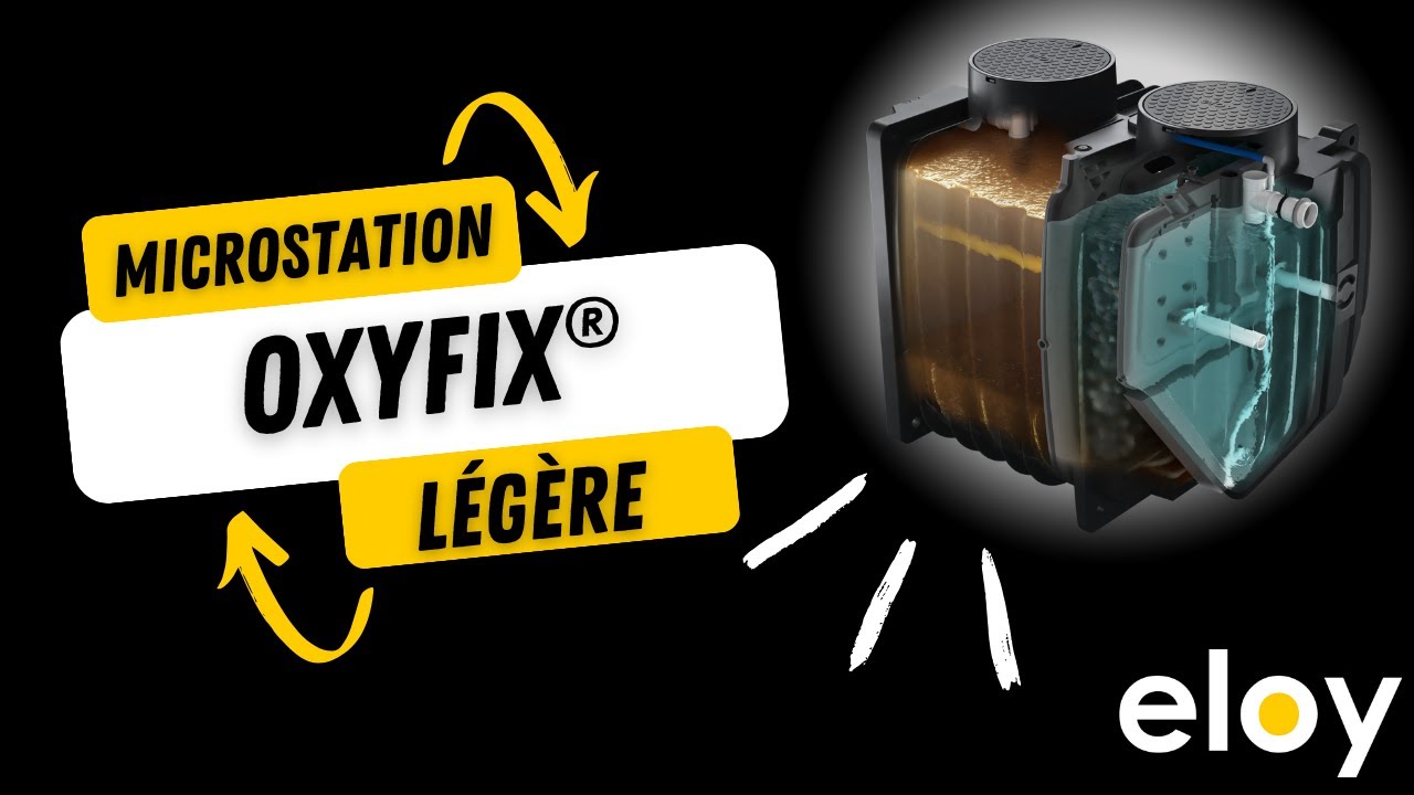 La microstation oxyfix® PEHD : la technologie des pro en version légère