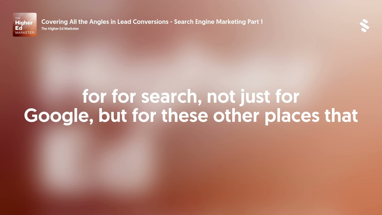 Covering All the Angles in Lead Conversions - Search Engine Marketing Part 1