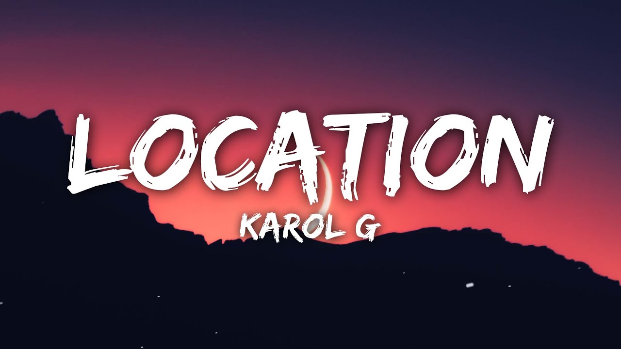 KAROL G, Anuel AA, J Balvin - Location (Letra/Lyrics)