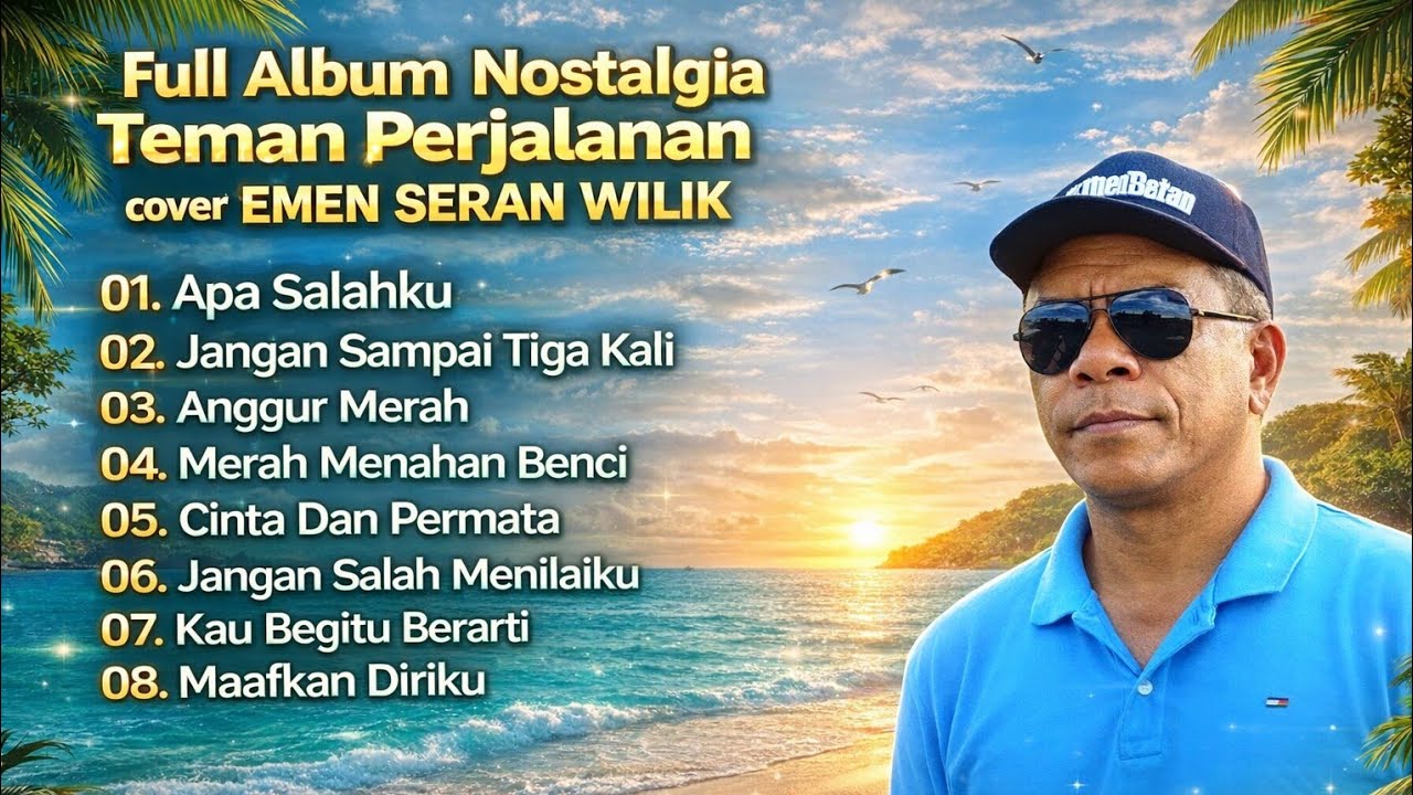 EMEN SERAN WILIK FULL ALBUM - TEMBANG KENANGAN TERBAIK SEPANJANG MASA