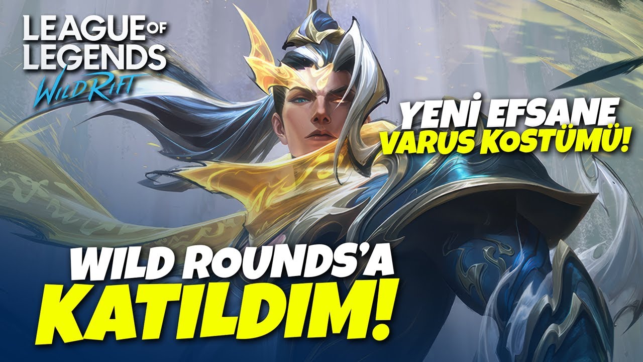 AP VARUS AMA WILD RIFT'TE | WILD ROUNDS TURNUVASINA KATILDIM!