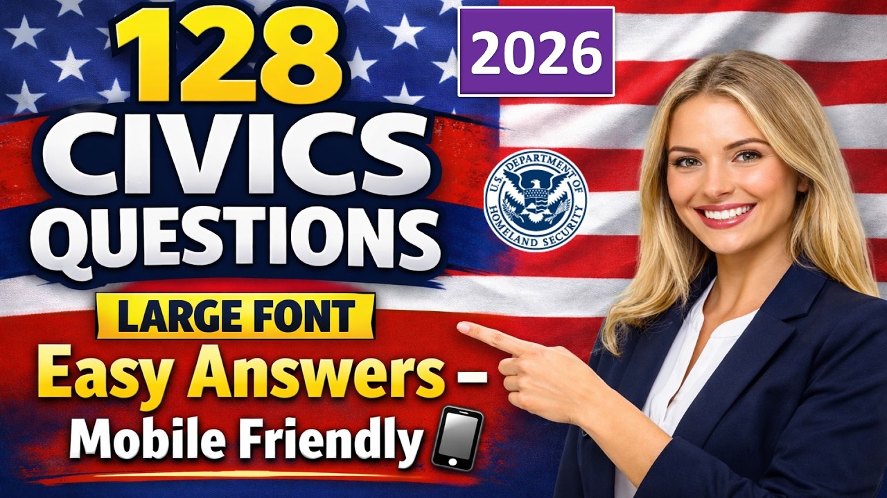 128 Civics Questions 2026 for US Citizenship Interview – Large Font & Easy Answers for Mobile Study