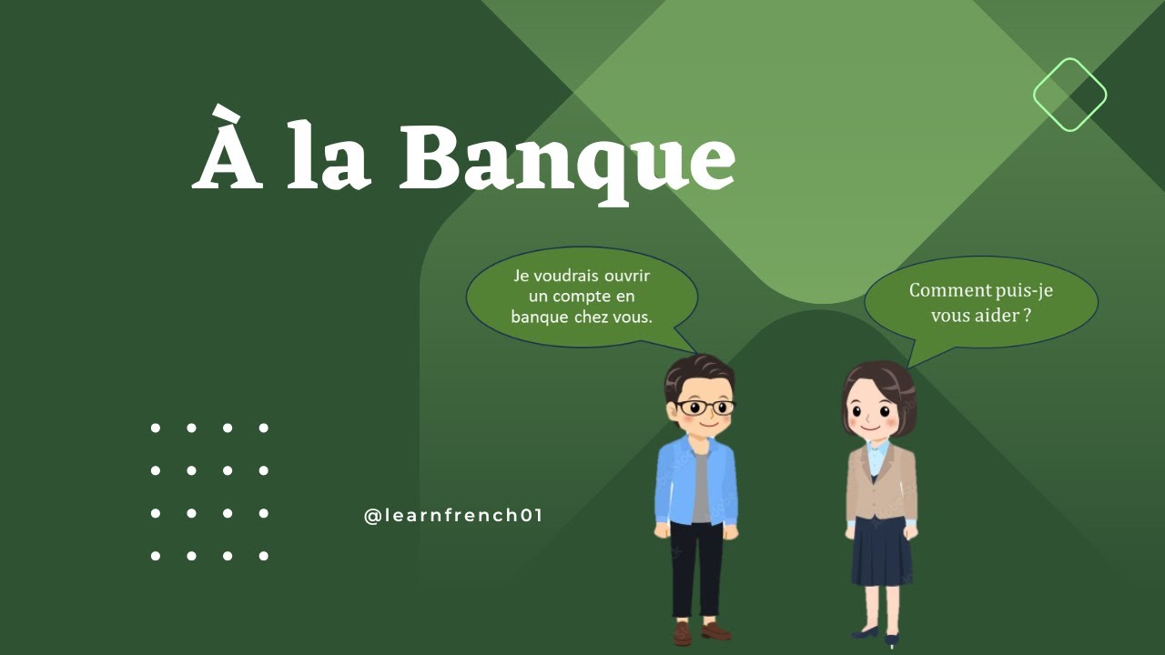 À la Banque | French Conversation at the Bank |