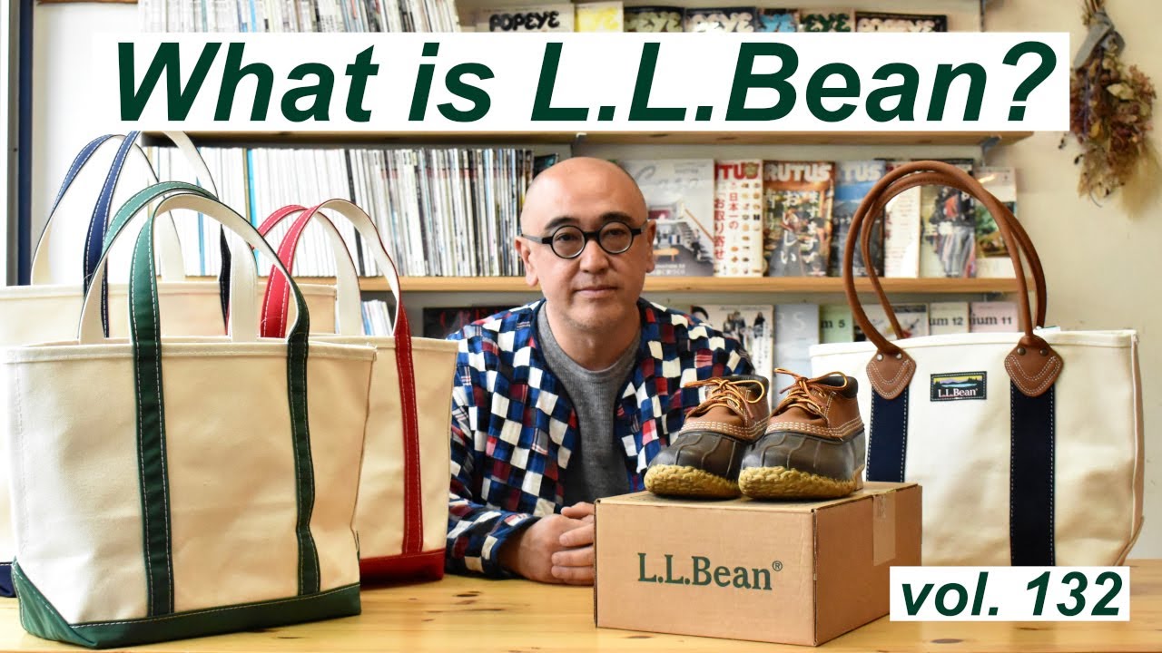 【vol.132 MEETS VOICE】What is L.L.Bean?