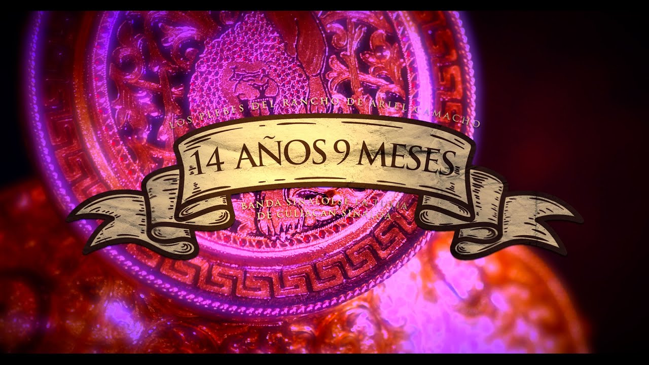 Los Plebes Del Rancho de Ariel Camacho - 14 Años 9 Meses (En Vivo) Con Banda La Tuyia