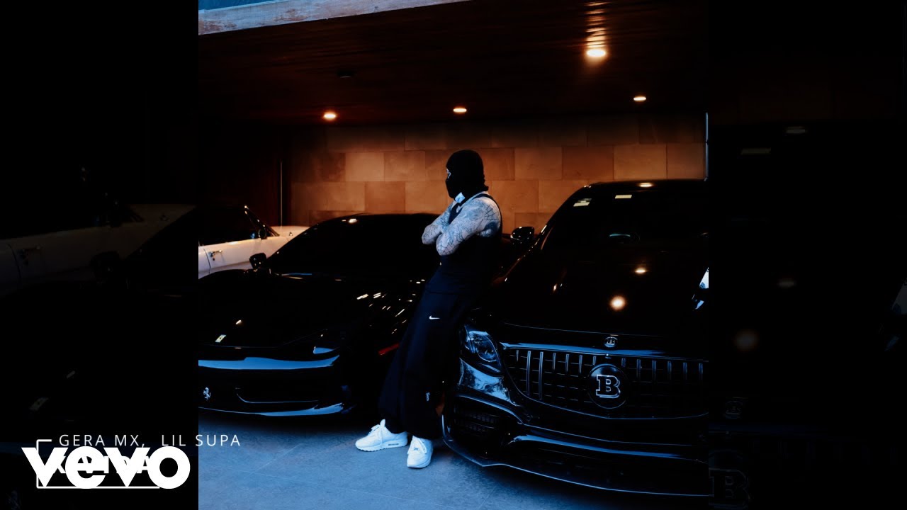 Gera MX, Lil Supa - X Vida