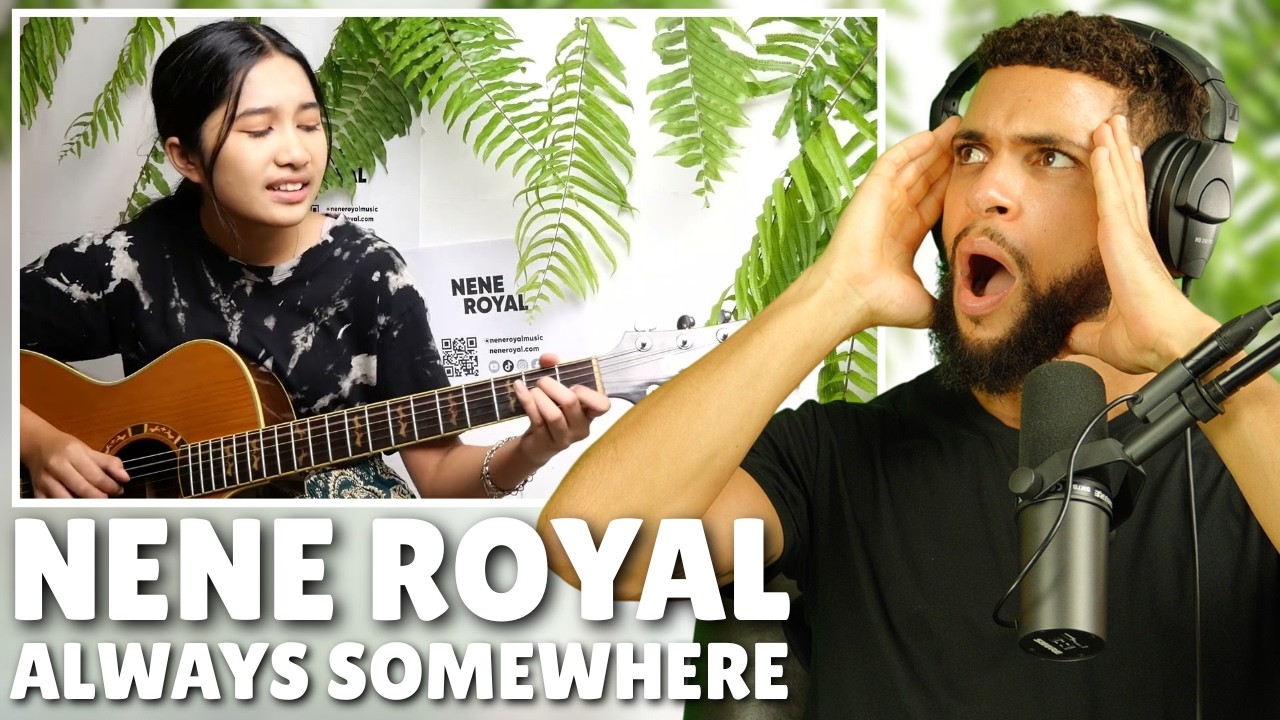 Is This Her Best Cover Yet?! | Nene Royal - Always Somewhere (First Time Reaction)