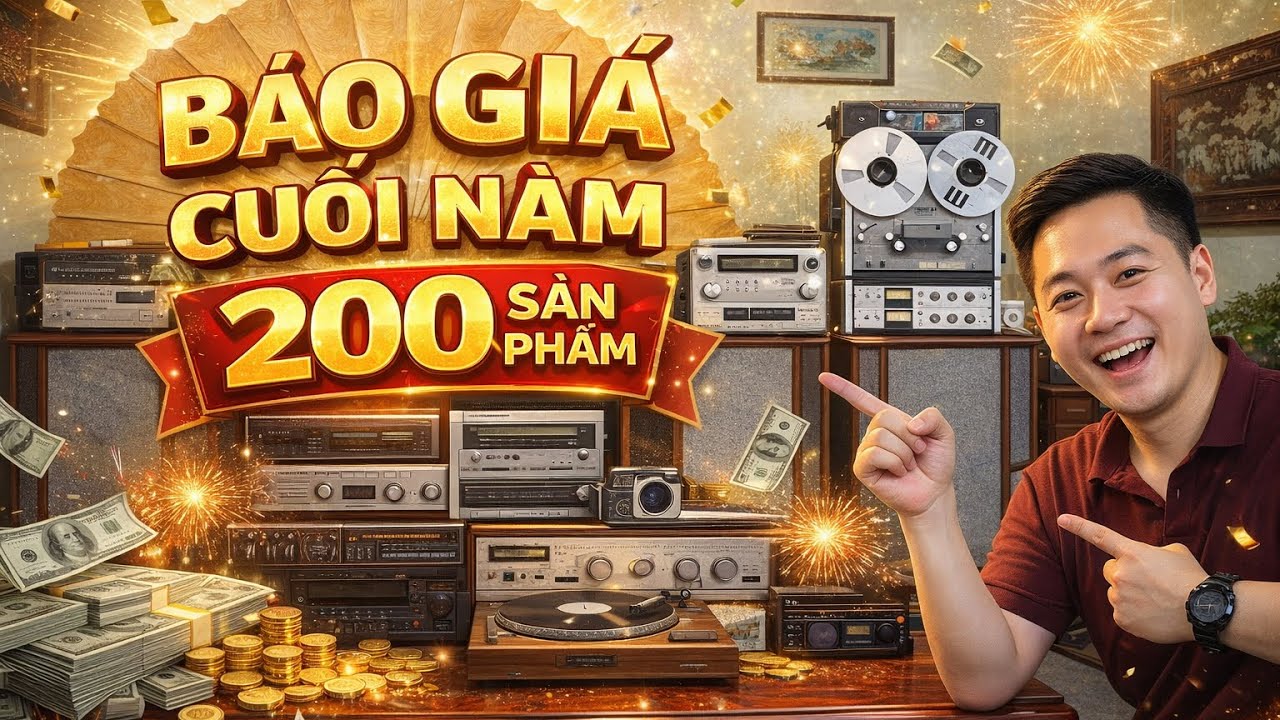 Video Cuối Năm| Báo Giá 200 Sản Phẩm Từ 1,8 Triệu | Loa | Âm Ly | Đầu Than | Đầu Cối | Đồng Hồ